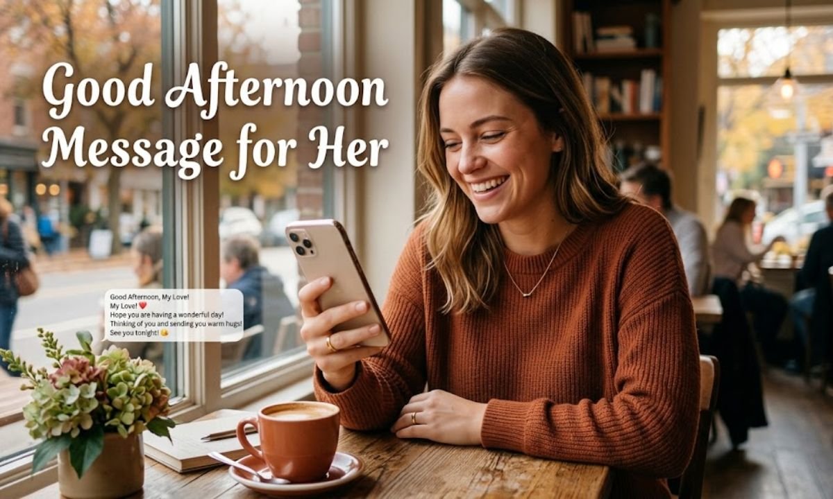 Good Afternoon Message for Her